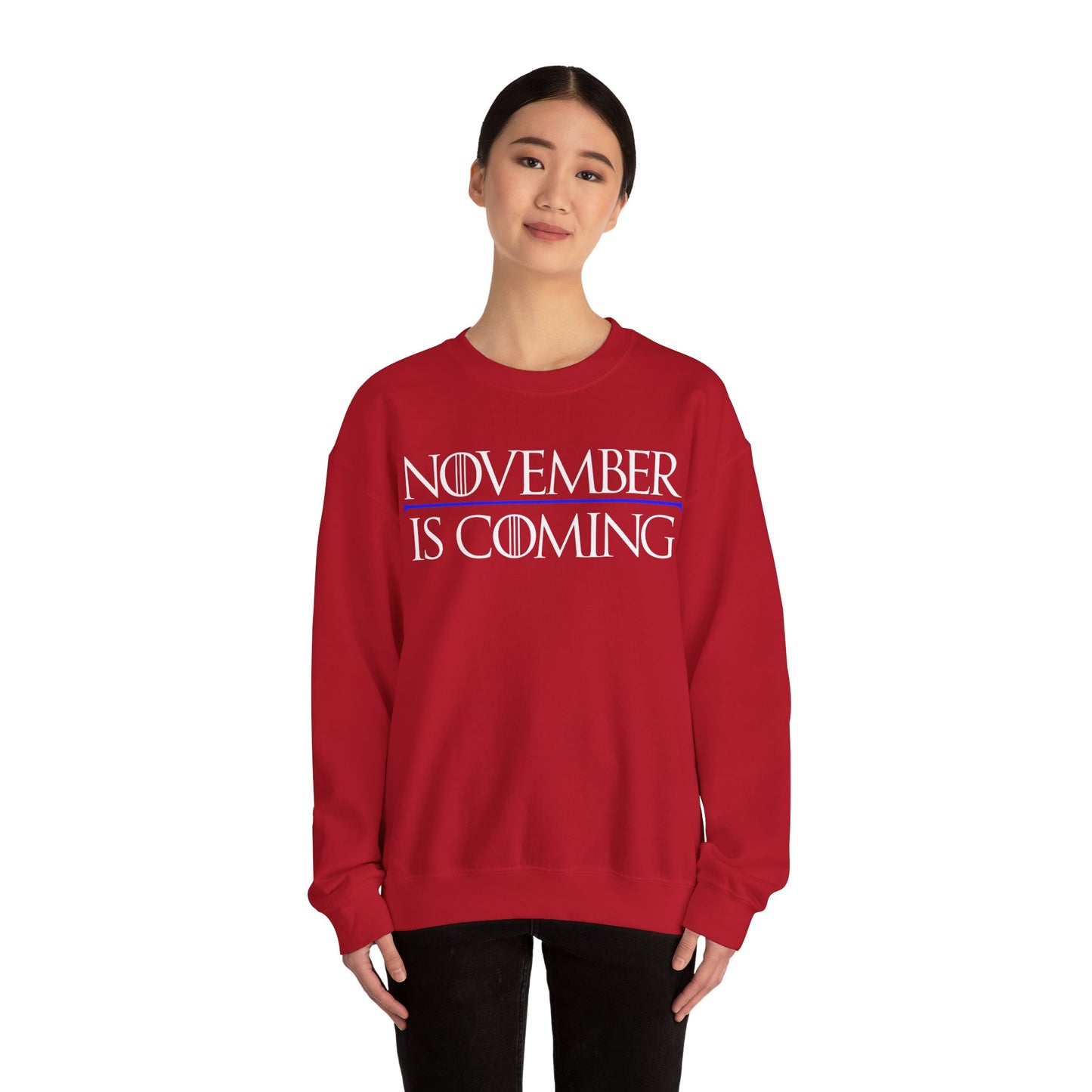 "November Is Coming" — Heavy Unisex Sweatshirt — White Text — Relaxed Fit