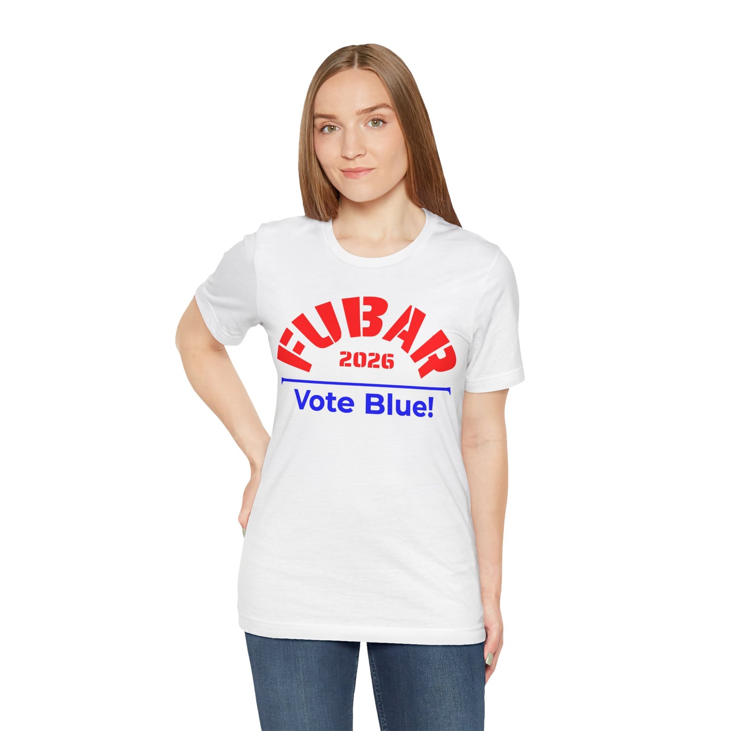 FUBAR 2026 - VOTE BLUE — T-Shirt — Unisex Retail Fit — Red Text