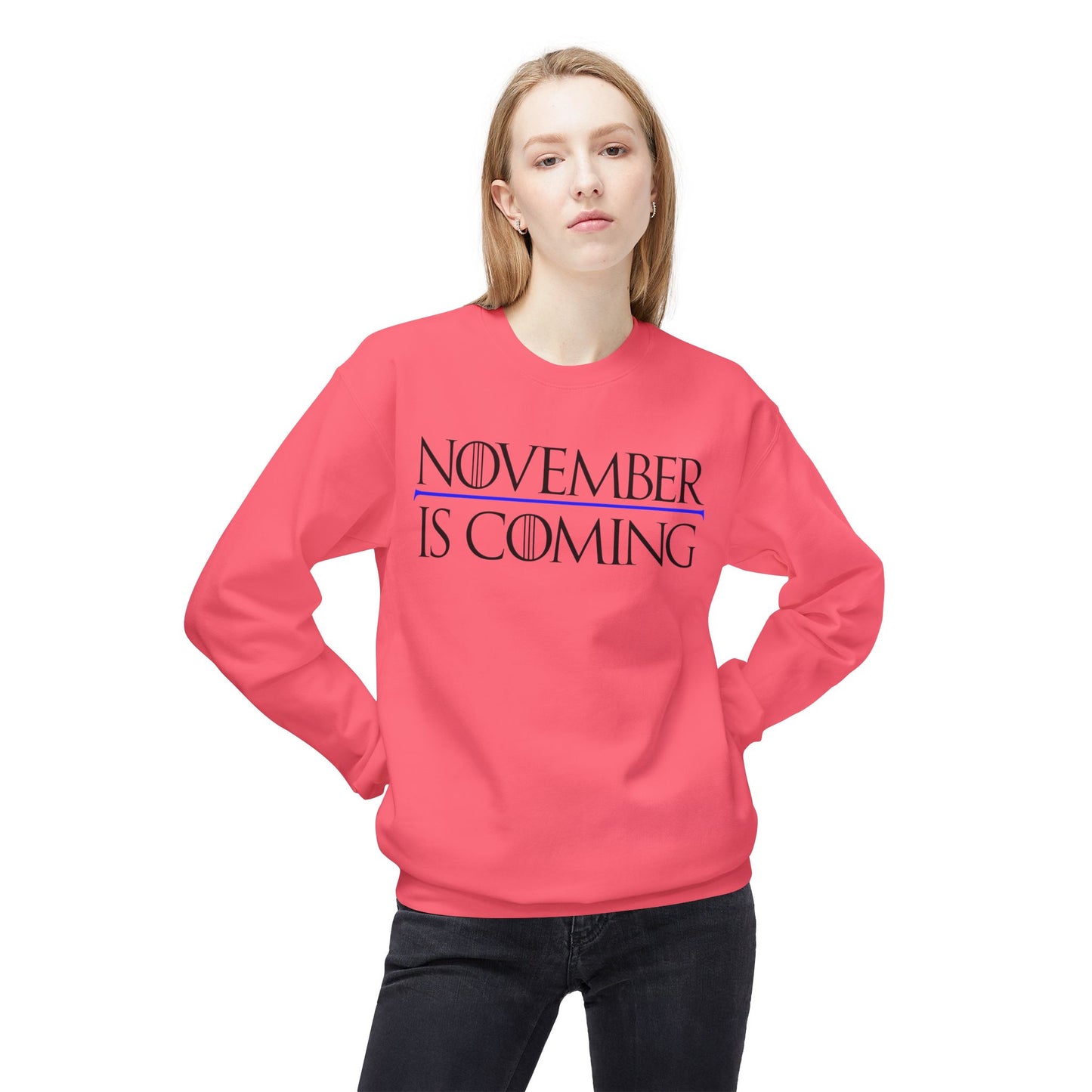 "November Is Coming" — Soft Unisex Sweatshirt — Black Text — Modern Classic Fit