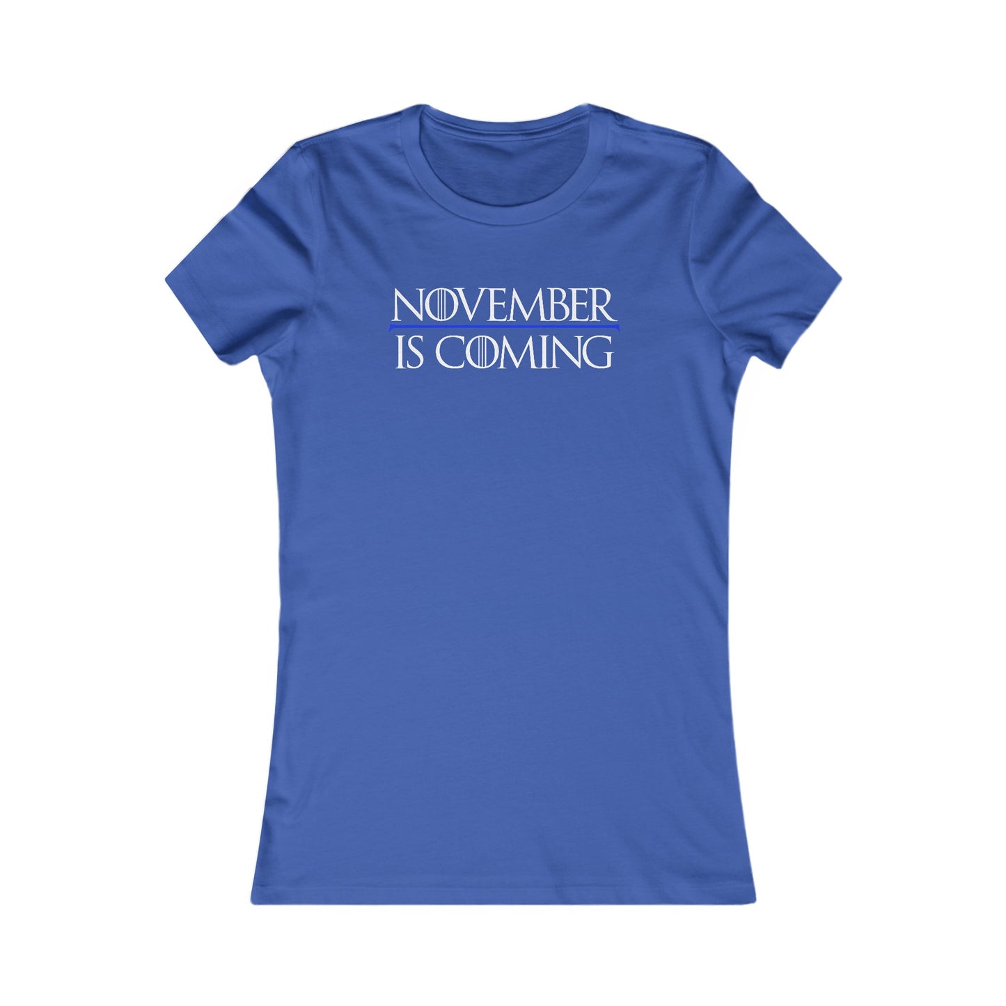 "November Is Coming" - Women's Slim Fit - White Text