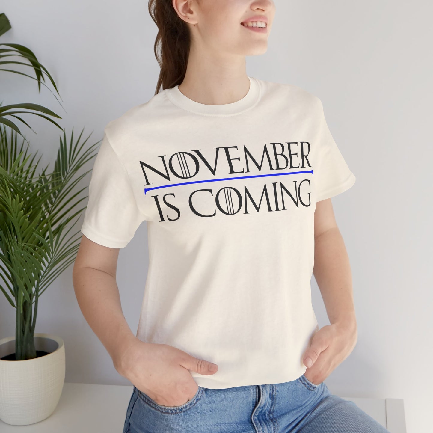 "November Is Coming" — Unisex Classic Retail Fit — Black Text