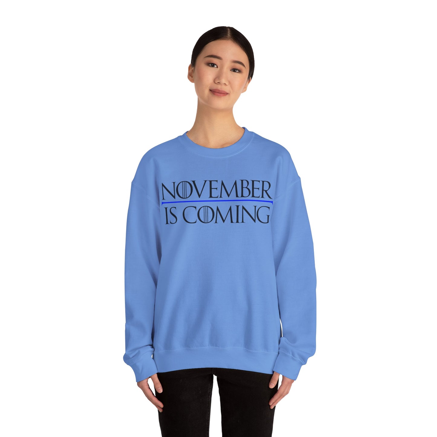 "November Is Coming"  — Heavy Unisex Sweatshirt — Black Text — Relaxed Fit
