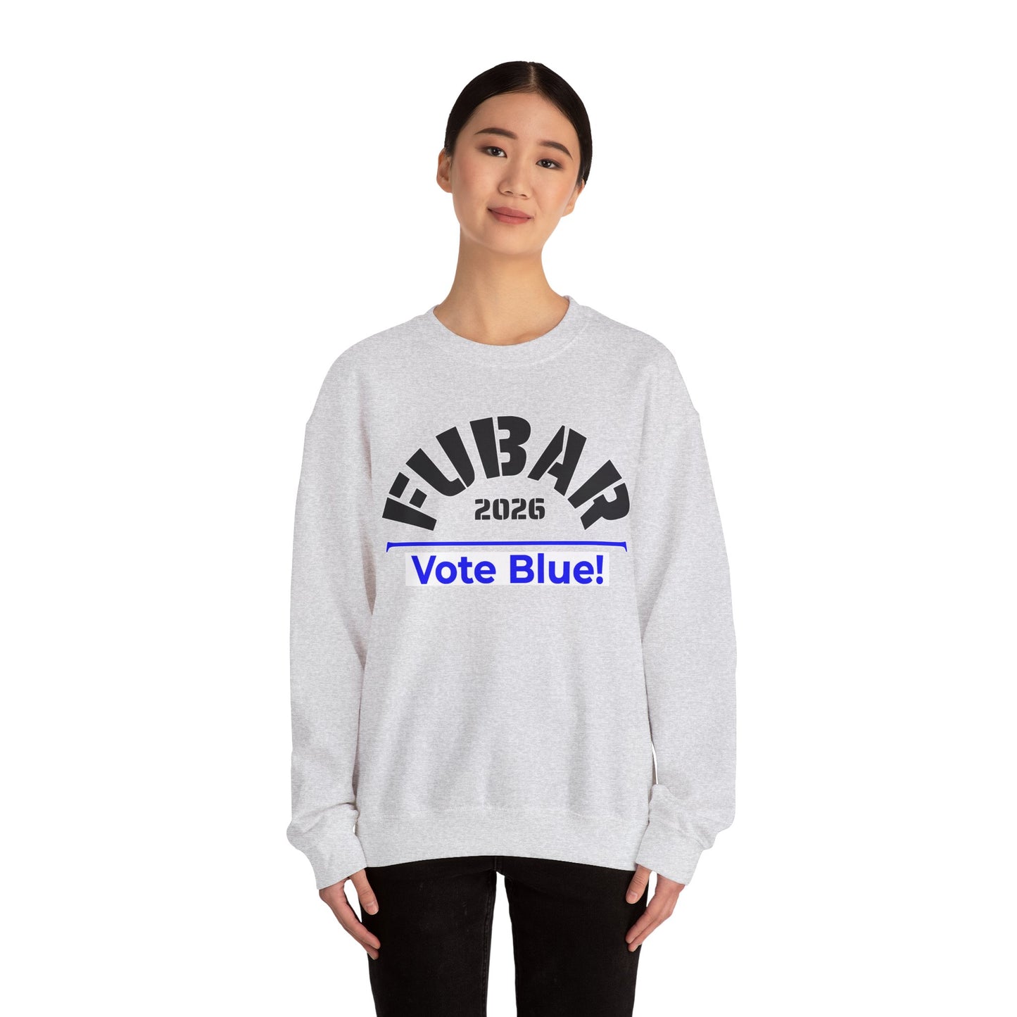 FUBAR 2026 - VOTE BLUE — Black Text — Unisex, Heavy Relaxed Fit Sweatshirt