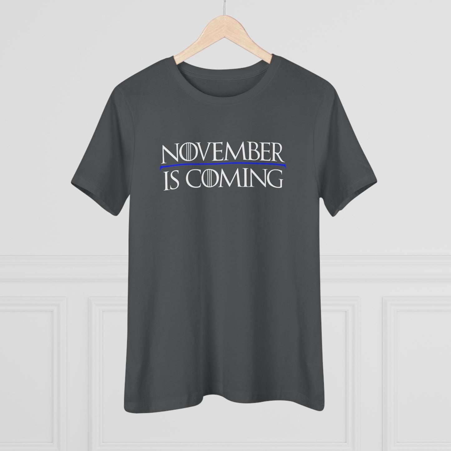 "November Is Coming" - Women's Relaxed Fit - White Text