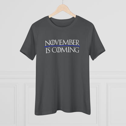 "November Is Coming" - Women's Relaxed Fit - White Text