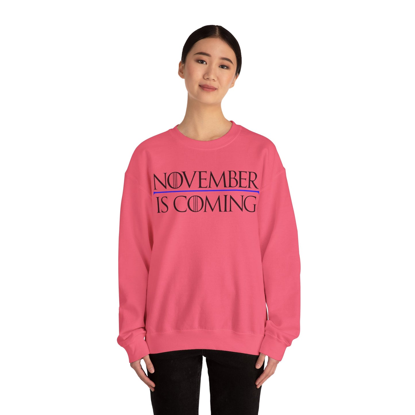 "November Is Coming"  — Heavy Unisex Sweatshirt — Black Text — Relaxed Fit