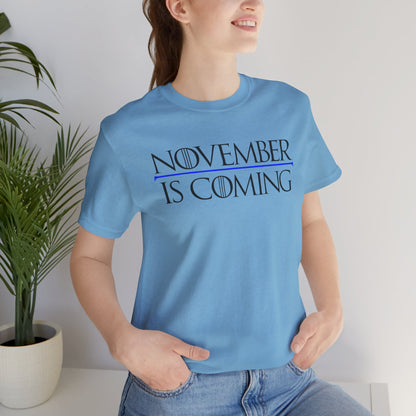 "November Is Coming" - Unisex Retail Fit - Black Text