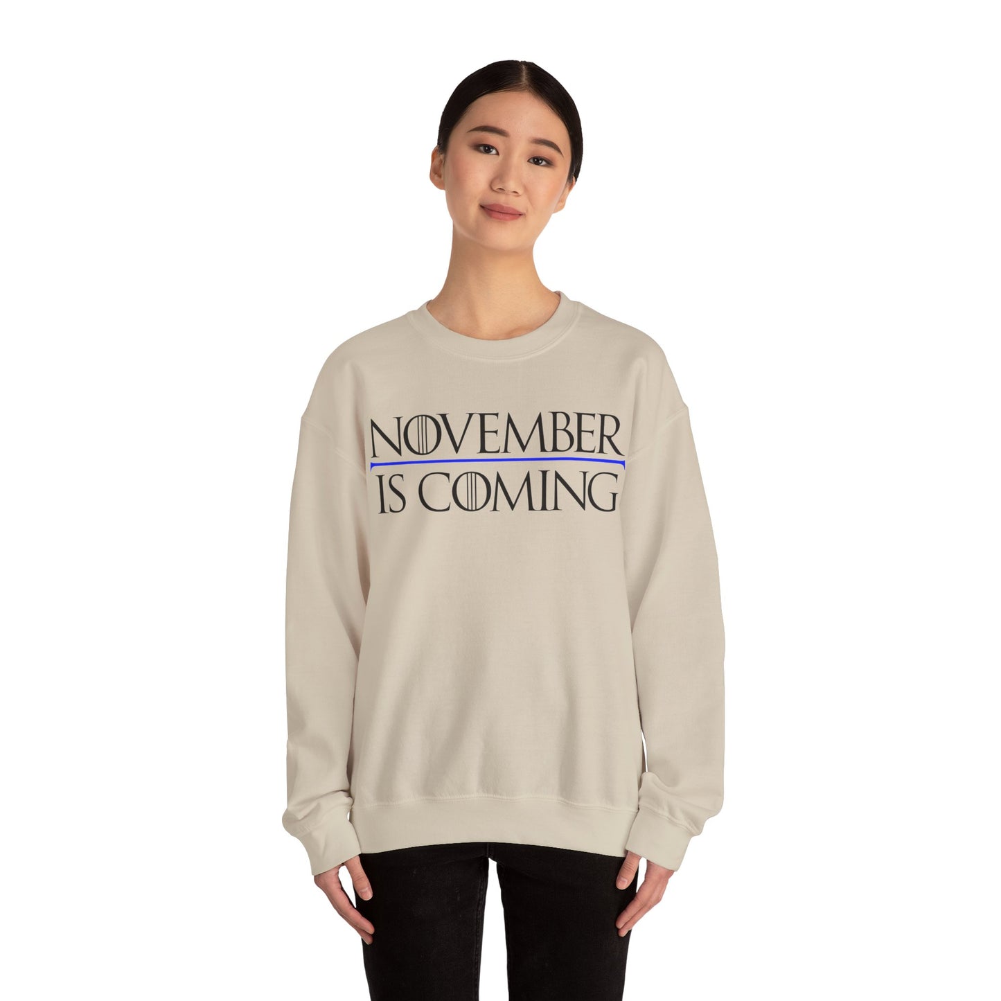 "November Is Coming"  — Heavy Unisex Sweatshirt — Black Text — Relaxed Fit