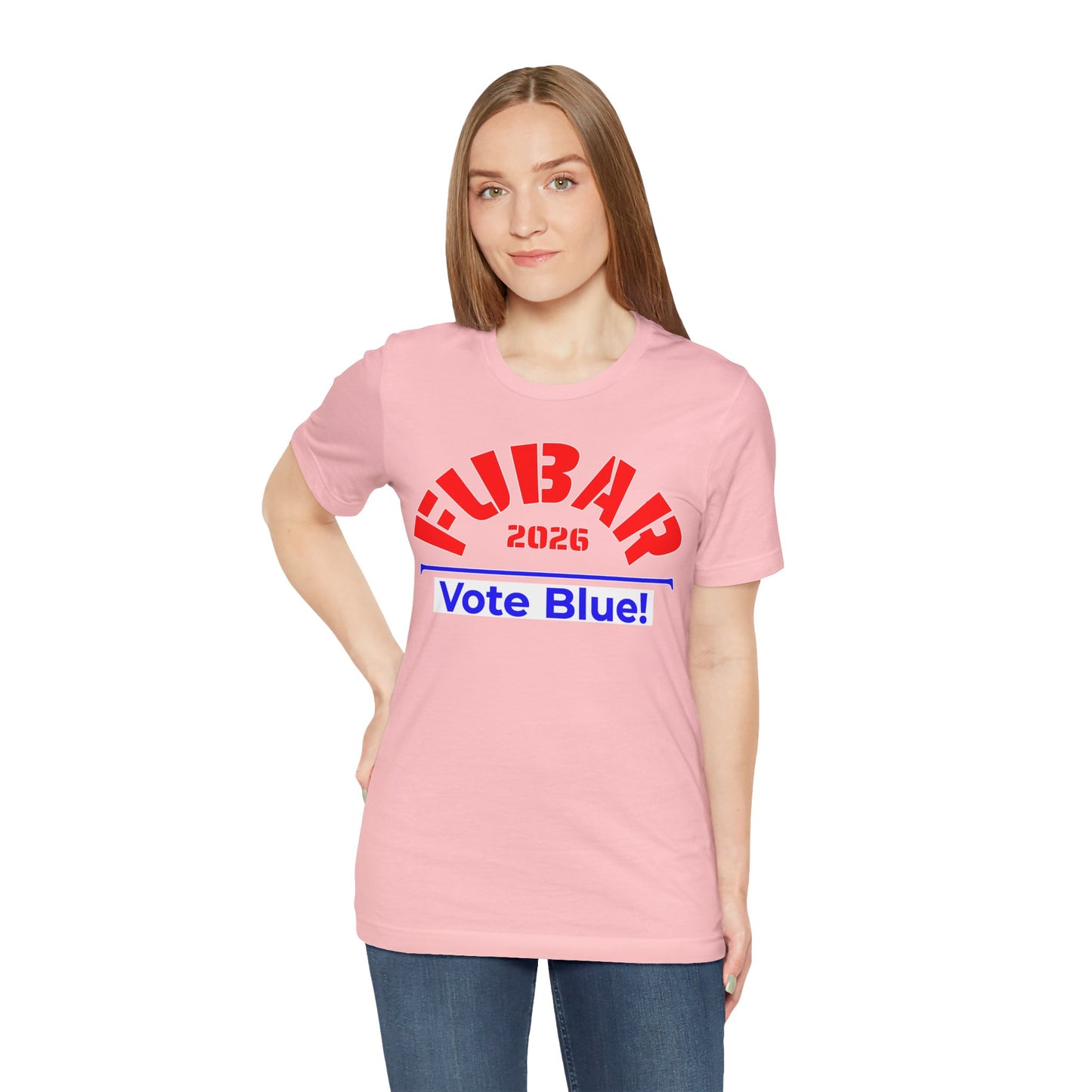 FUBAR 2026 - VOTE BLUE — T-Shirt — Unisex Retail Fit — Red Text