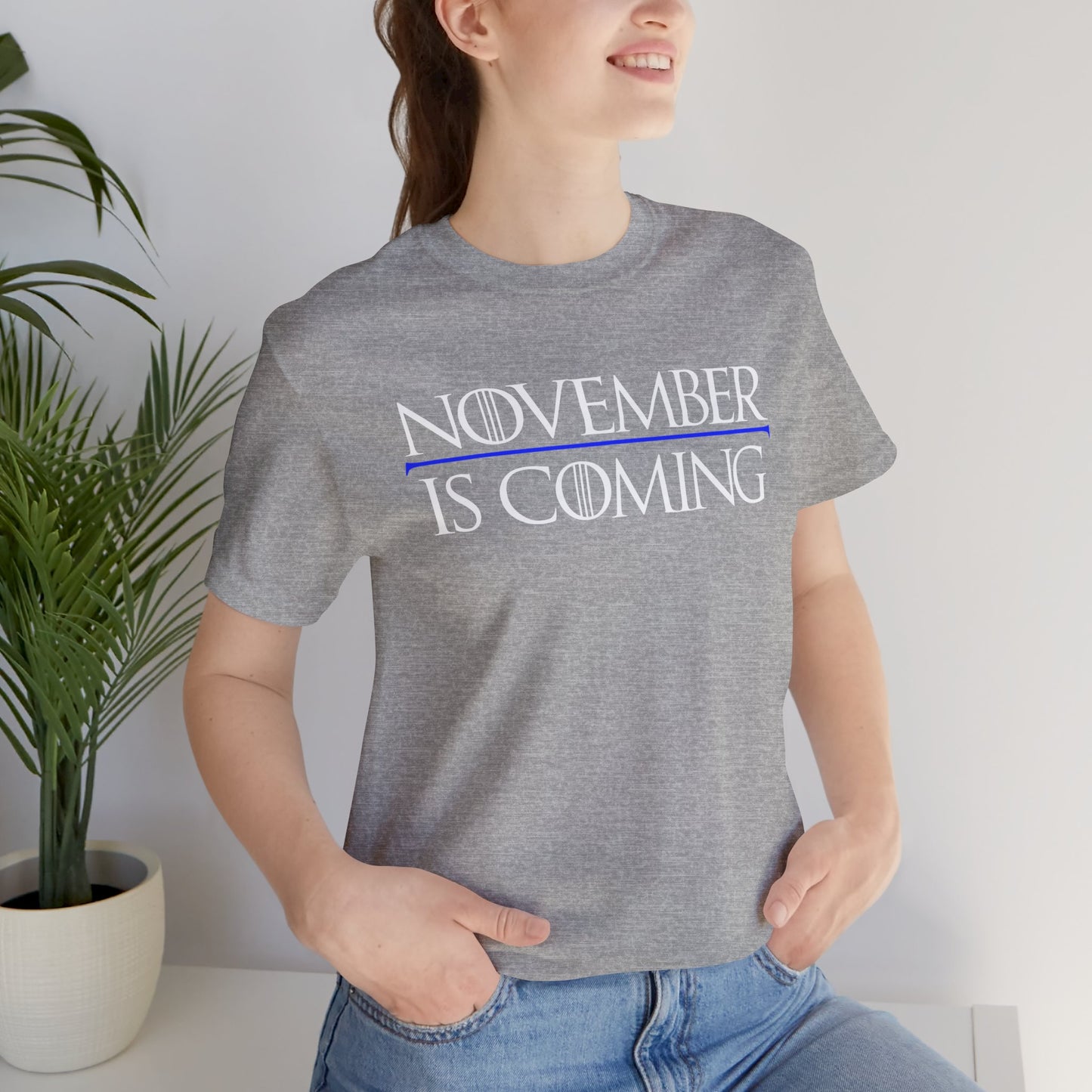 "November Is Coming" - Unisex Retail Fit - White Text