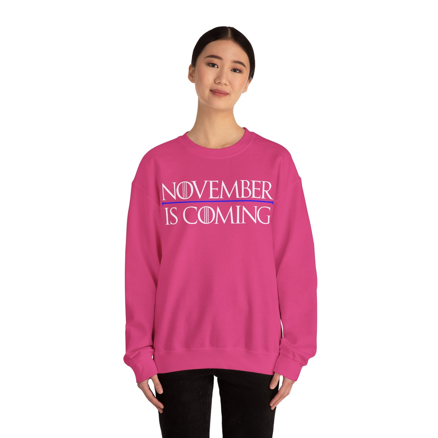 "November Is Coming"  — Heavy Unisex Sweatshirt — White Text — Relaxed Fit