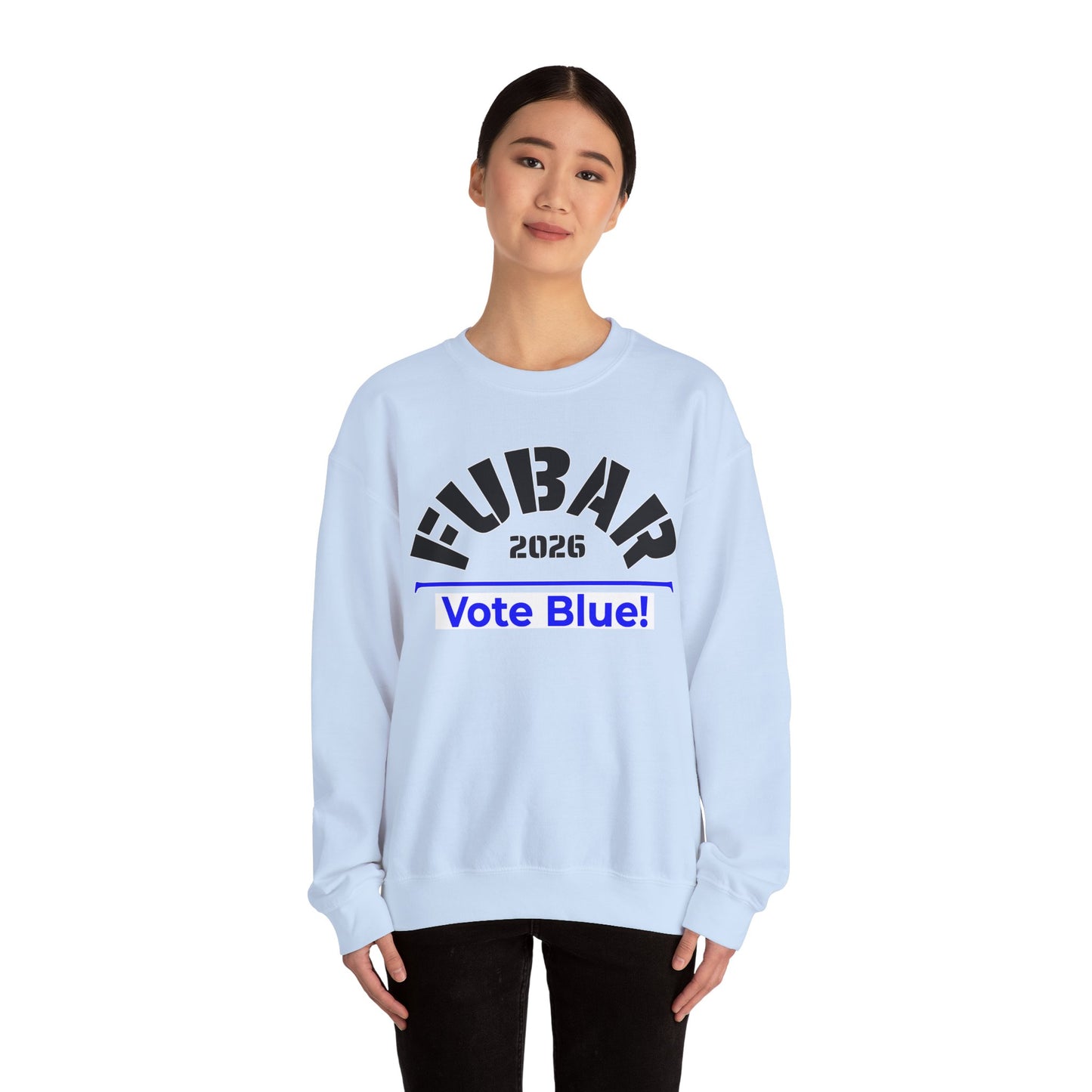 FUBAR 2026 - VOTE BLUE — Black Text — Unisex, Heavy Relaxed Fit Sweatshirt
