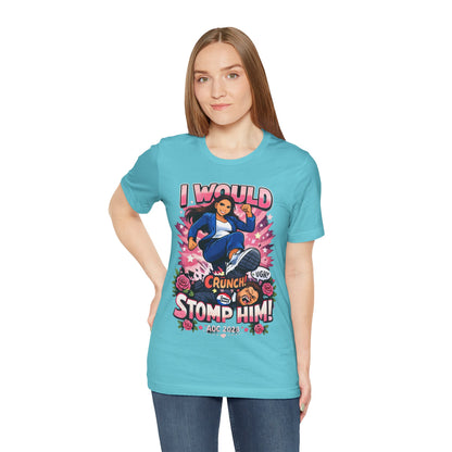 I WOULD STOMP HIM! — Unisex Classic Retail Fit T-Shirt