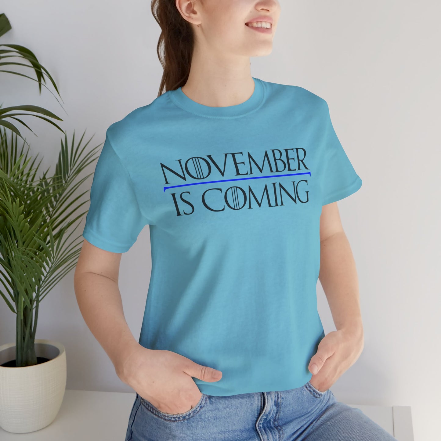 "November Is Coming" - Unisex Retail Fit - Black Text