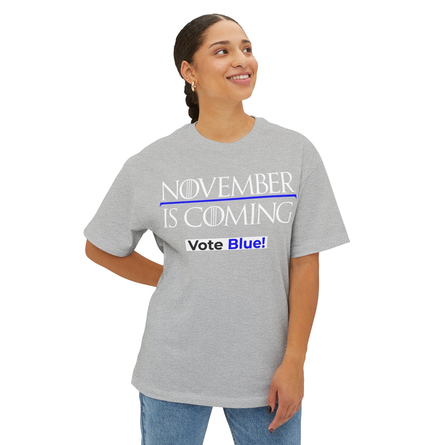 November Is Coming - VOTE BLUE! — Unisex Oversized Boxy Fit — White Text