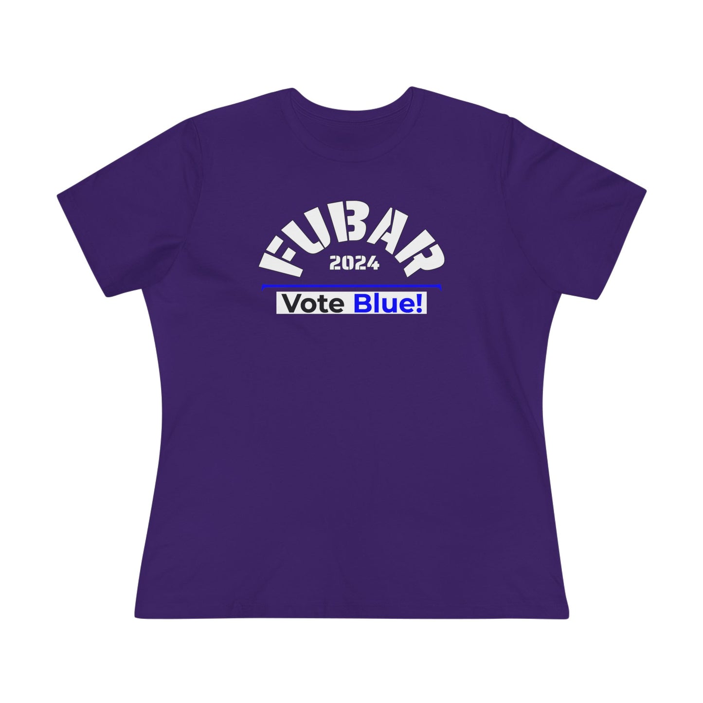 "Fubar 2024 - Vote Blue" - Women's Relaxed Fit - White Text