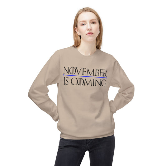"November Is Coming" — Soft Unisex Sweatshirt — Black Text — Modern Classic Fit