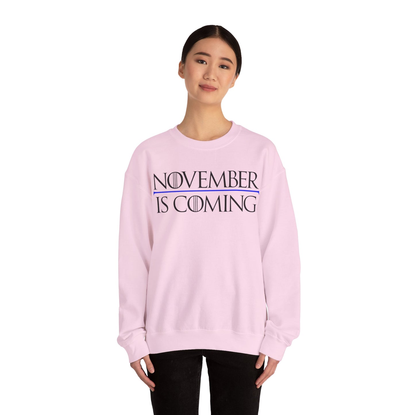 "November Is Coming"  — Heavy Unisex Sweatshirt — Black Text — Relaxed Fit
