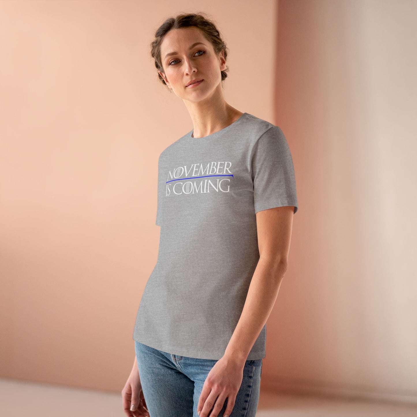 "November Is Coming" — Women's Relaxed Tailored Fit — White Text
