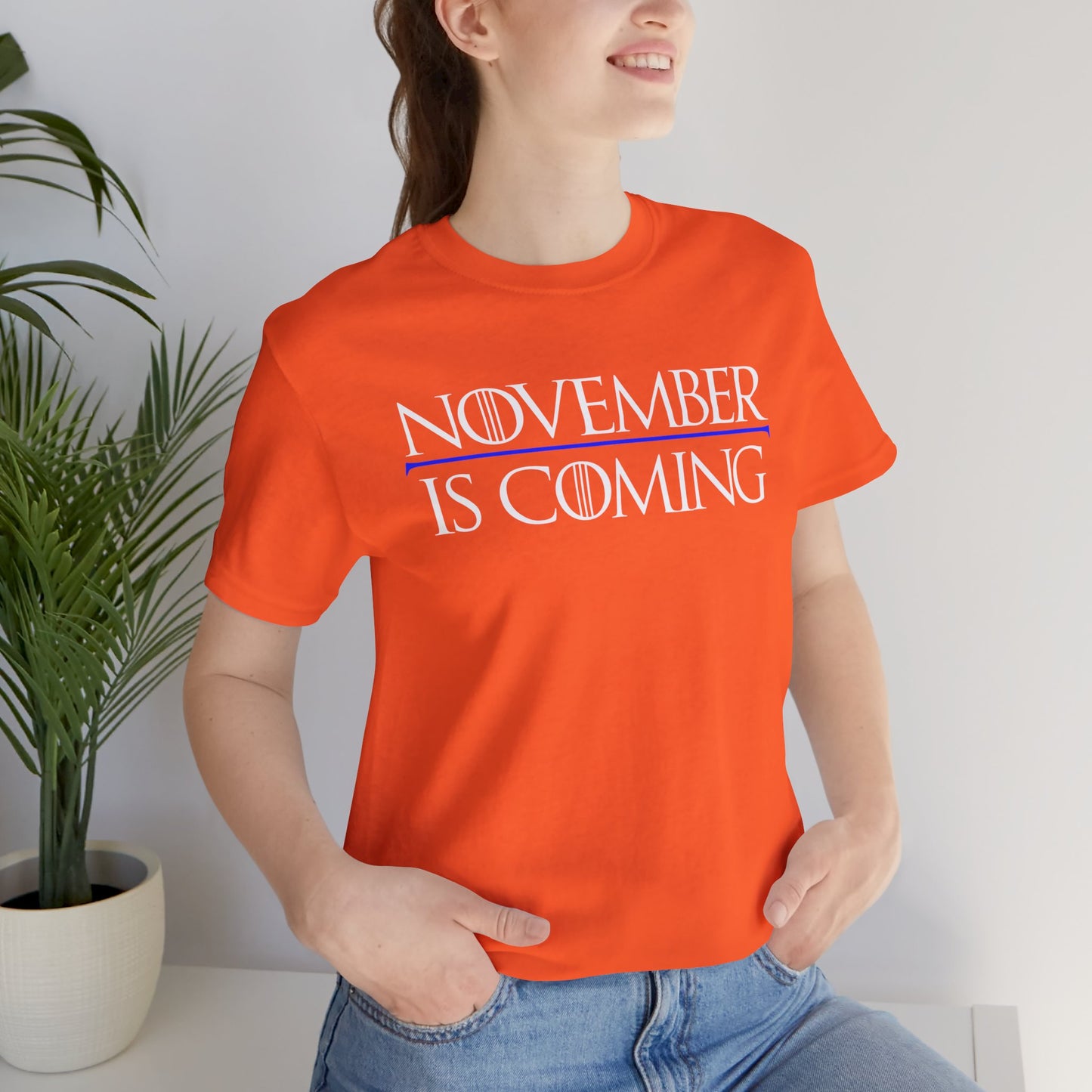 "November Is Coming" - Unisex Retail Fit - White Text