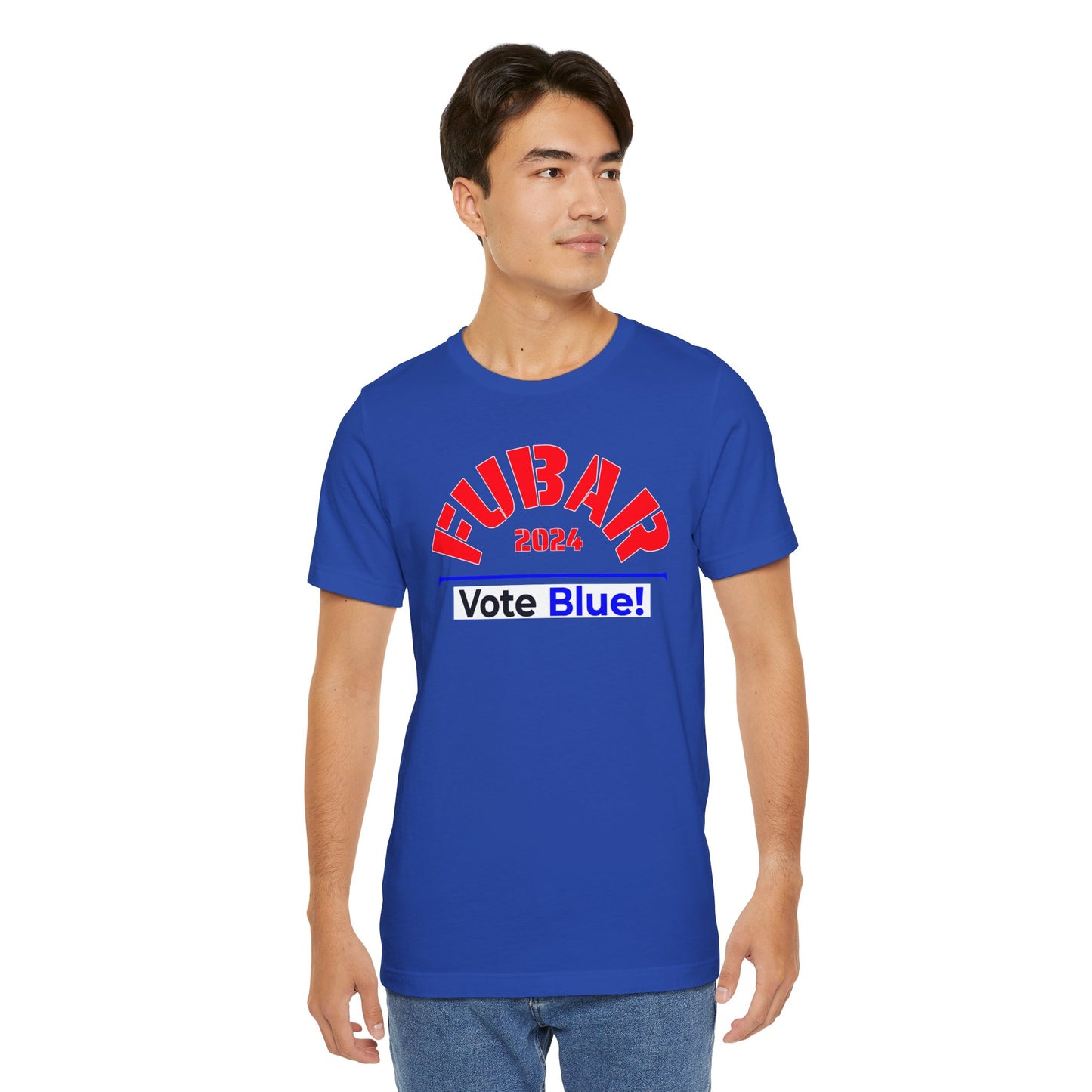 "Fubar 2024 - Vote Blue" - Unisex Retail Fit - Red Text on Dark Colors