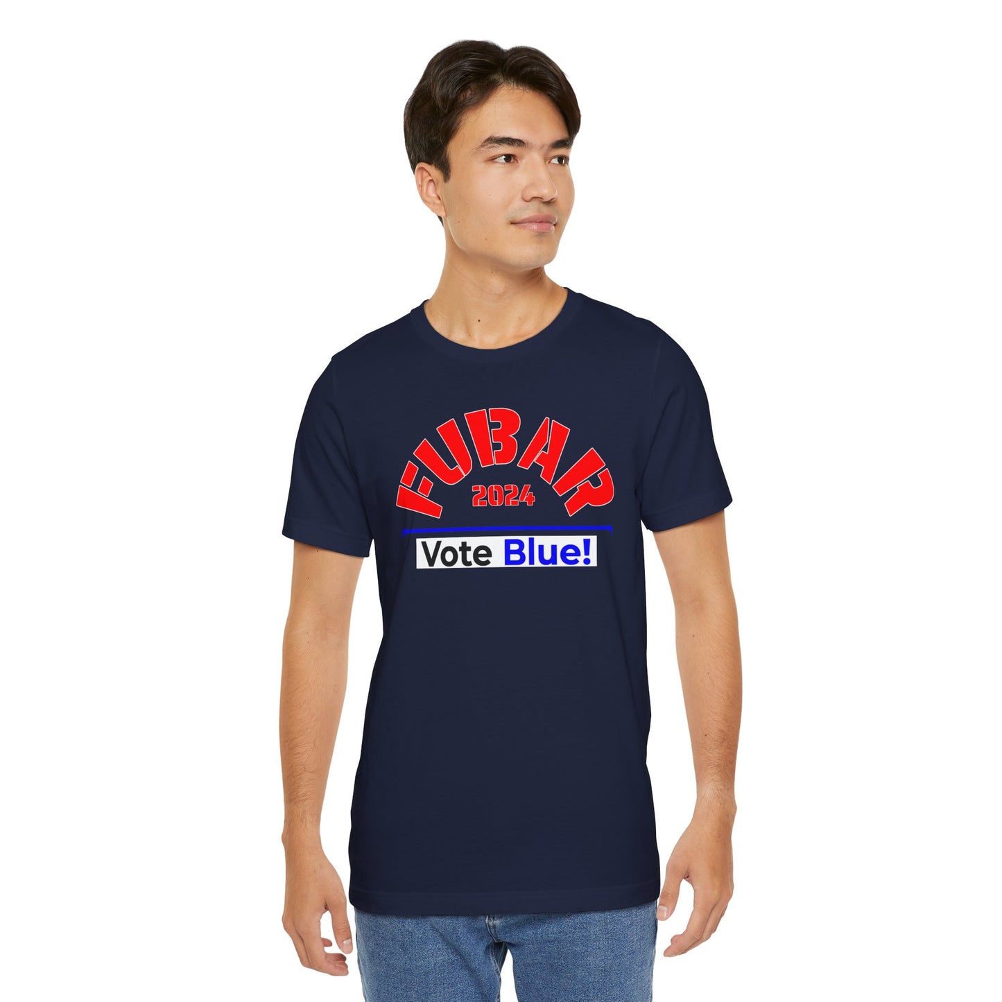 "Fubar 2024 - Vote Blue" - Unisex Retail Fit - Red Text on Dark Colors