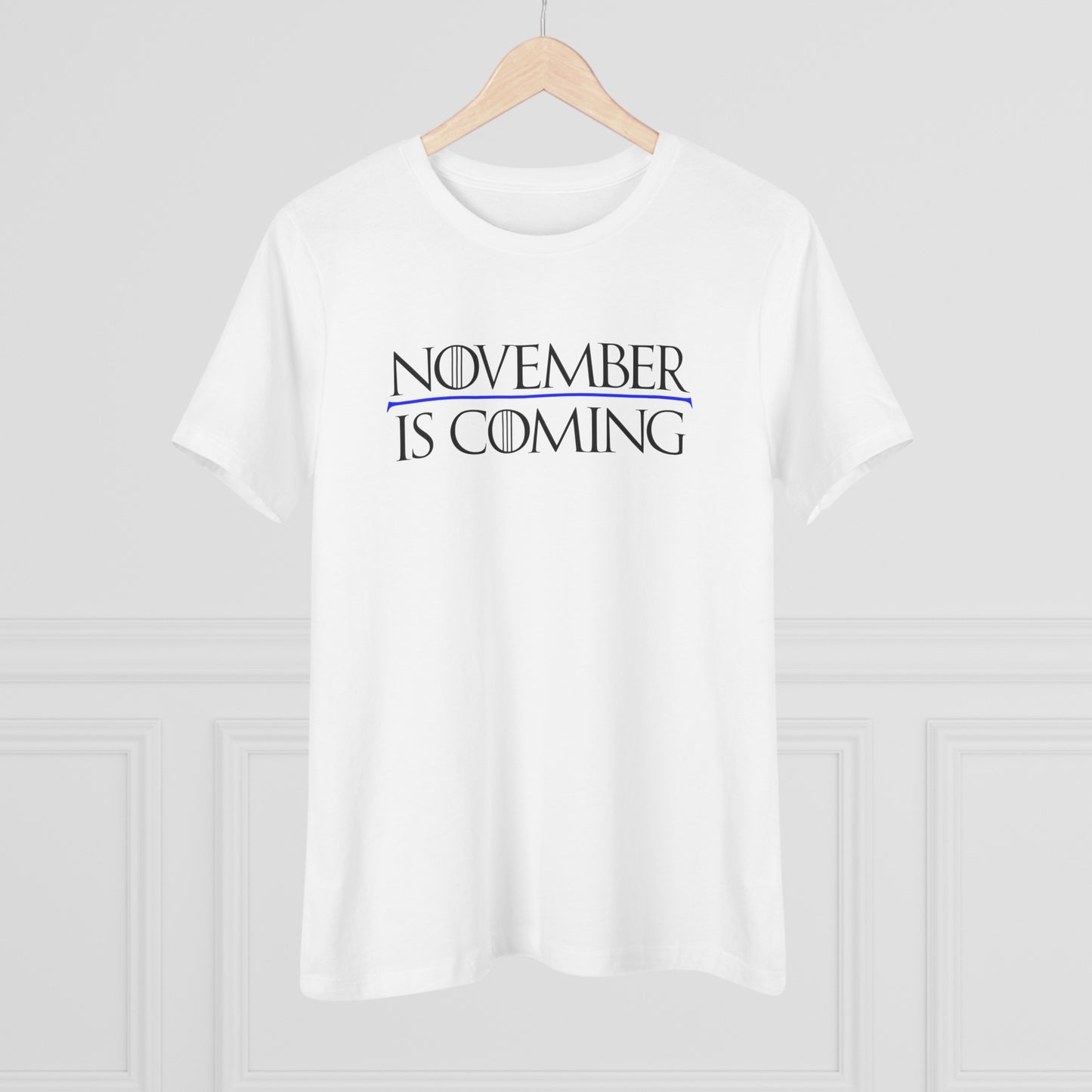 "November Is Coming" - Women's Relaxed Fit - Black Text