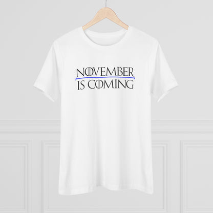 "November Is Coming" - Women's Relaxed Fit - Black Text
