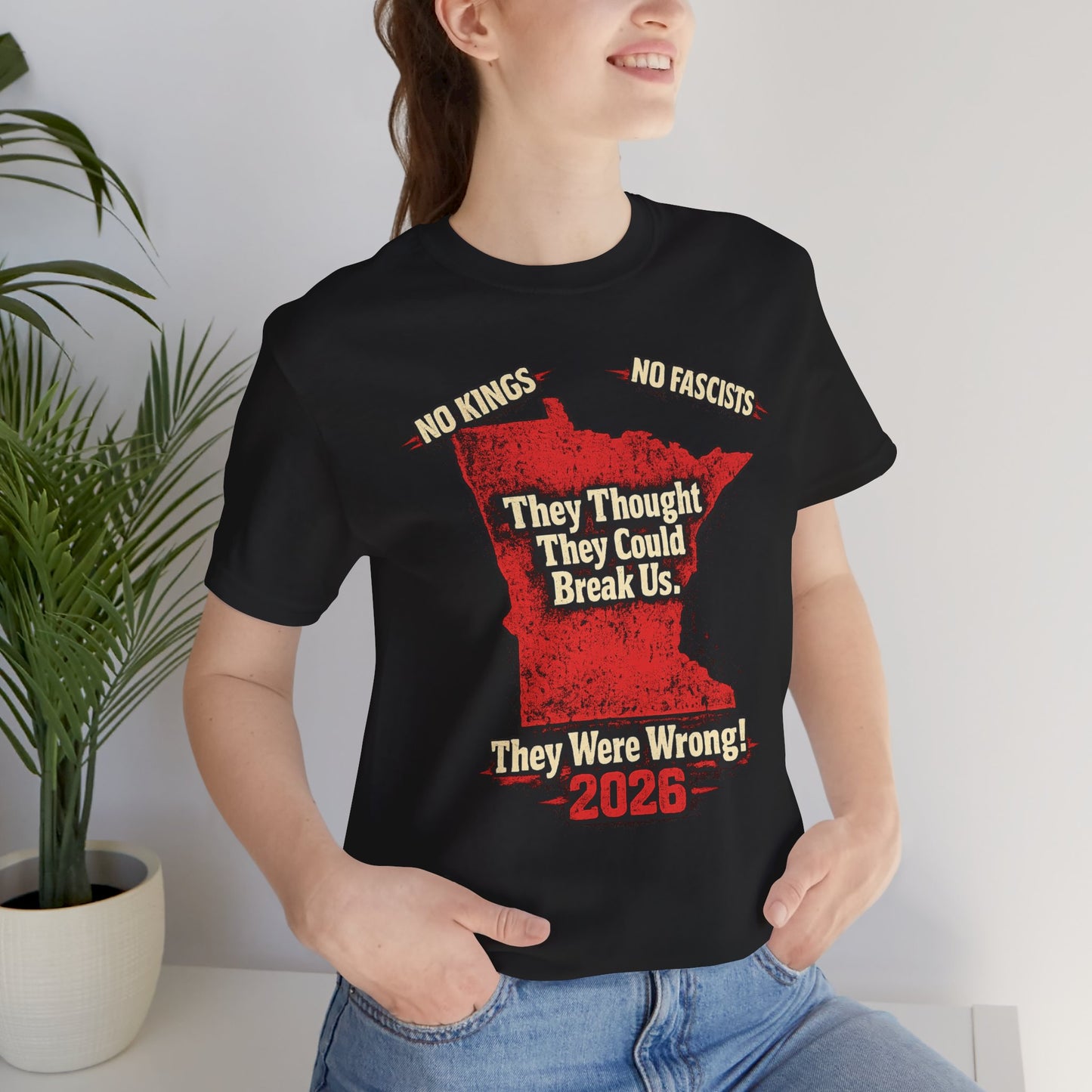 THEY THOUGHT THEY COULD BREAK US — Unisex Classic Retail Fit T-Shirt