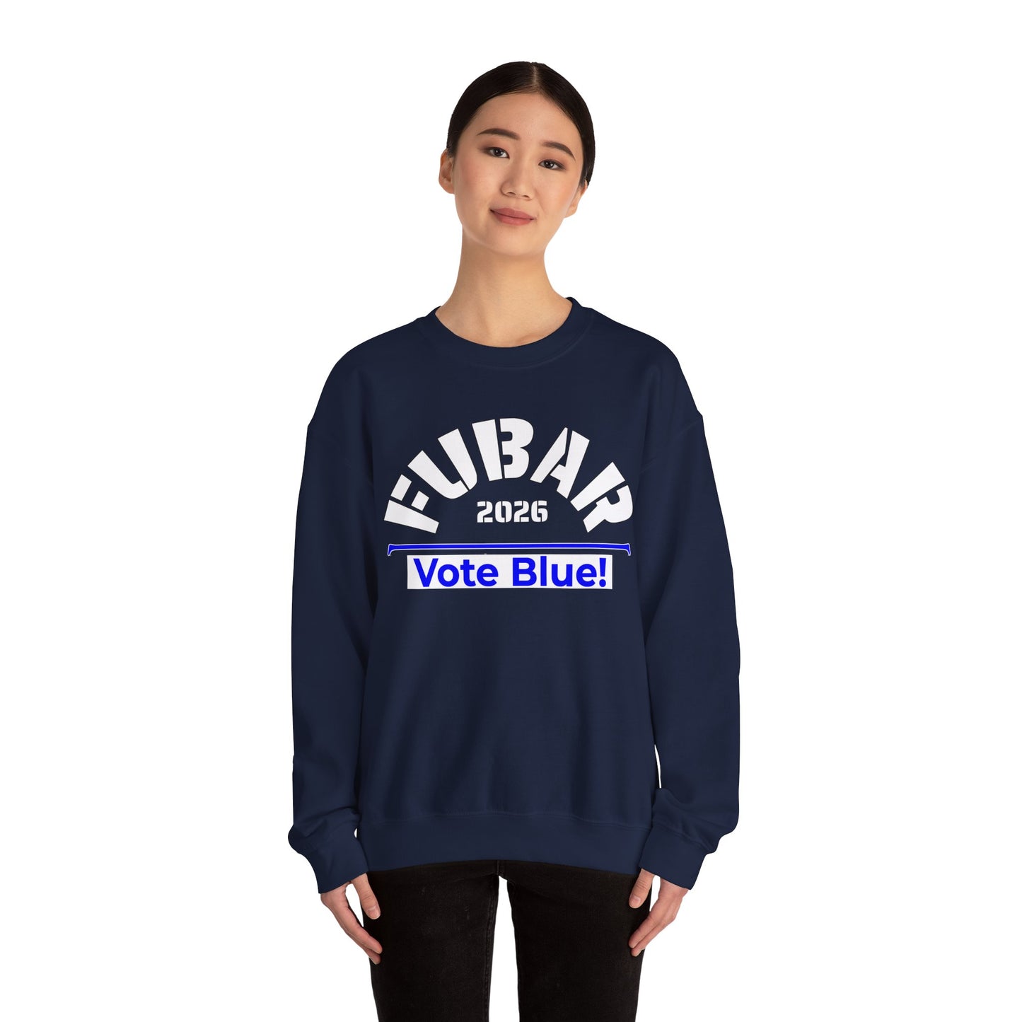 FUBAR 2026 - VOTE BLUE — White Text — Unisex, Heavy Relaxed Fit Sweatshirt