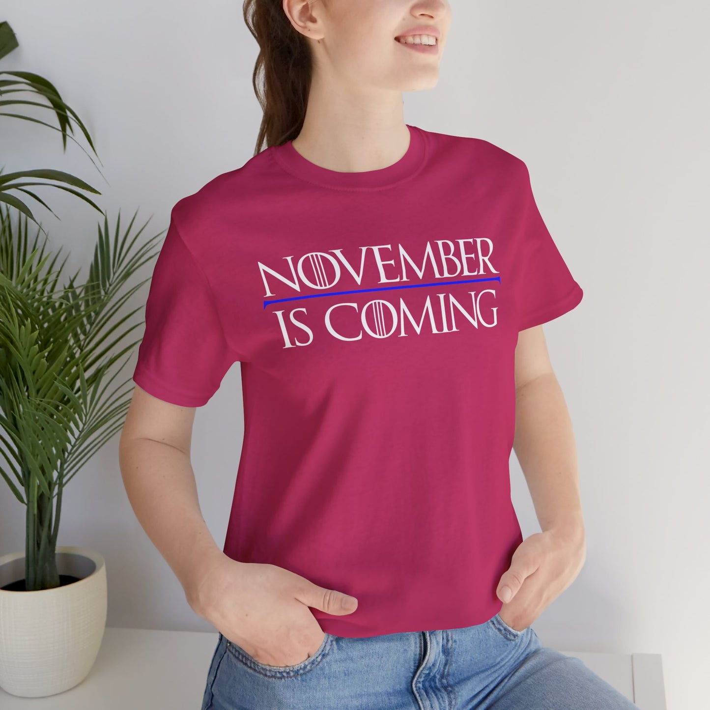"November Is Coming" - Unisex Retail Fit - White Text