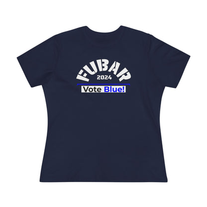 "Fubar 2024 - Vote Blue" - Women's Relaxed Fit - White Text