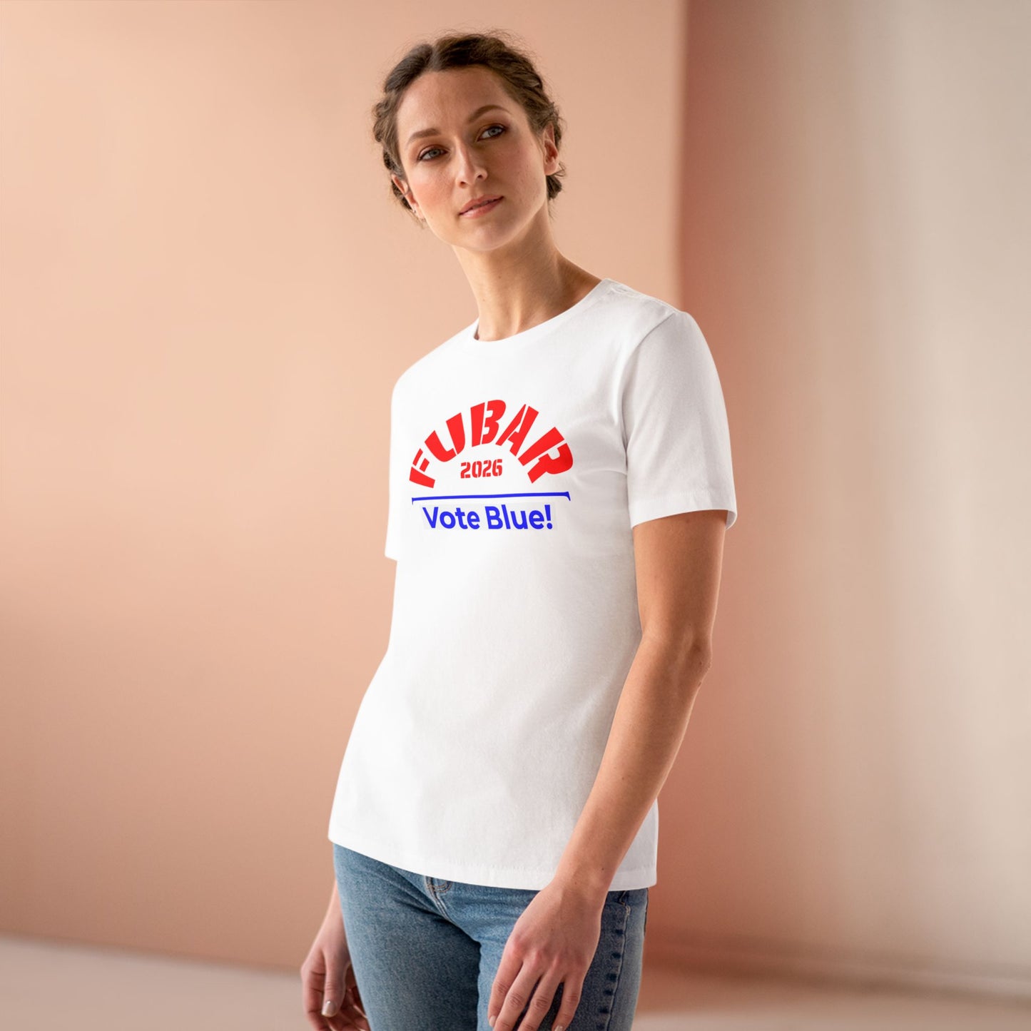 FUBAR 2026 - VOTE BLUE — T-Shirt — Women's Relaxed Fit — Red Text