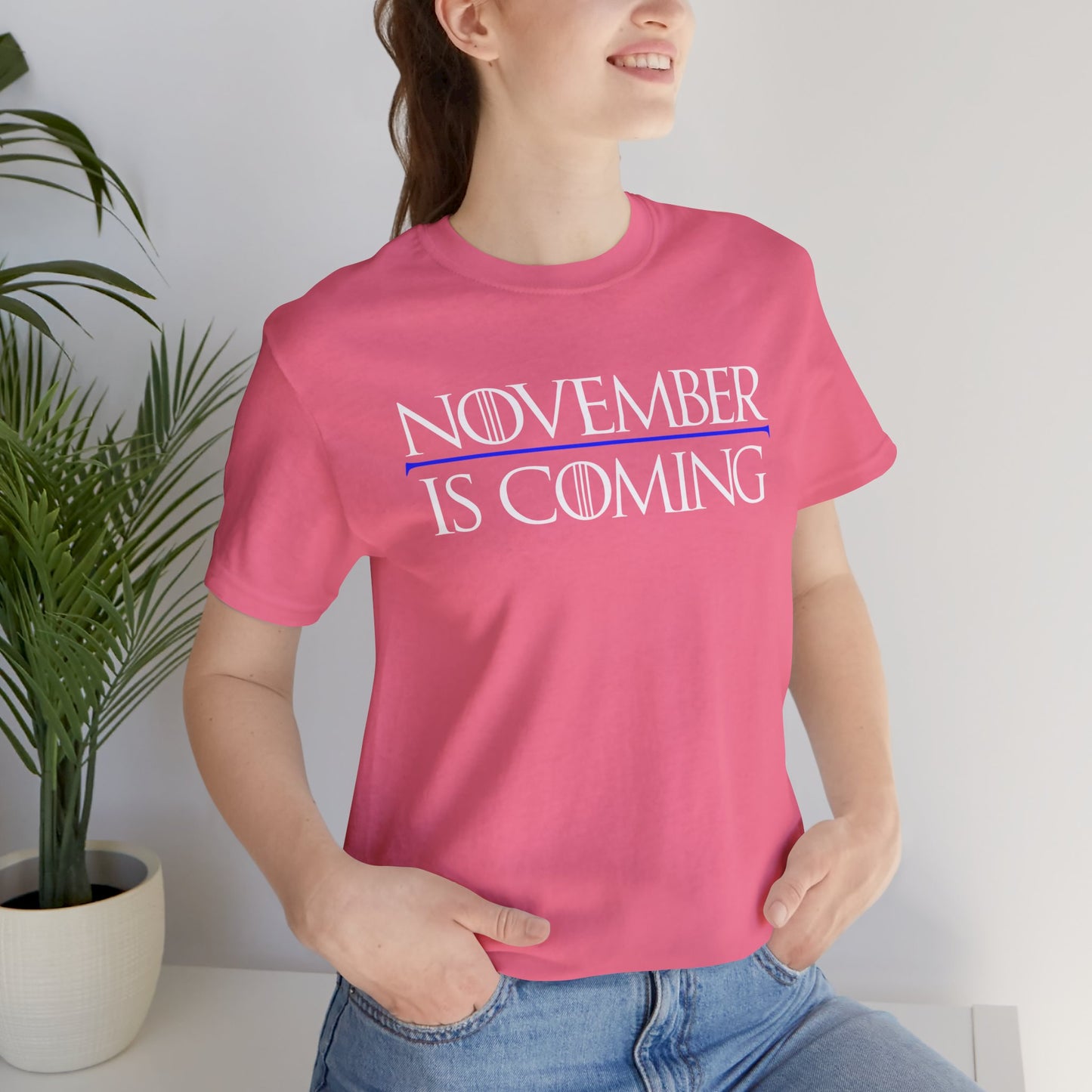 "November Is Coming" - Unisex Retail Fit - White Text