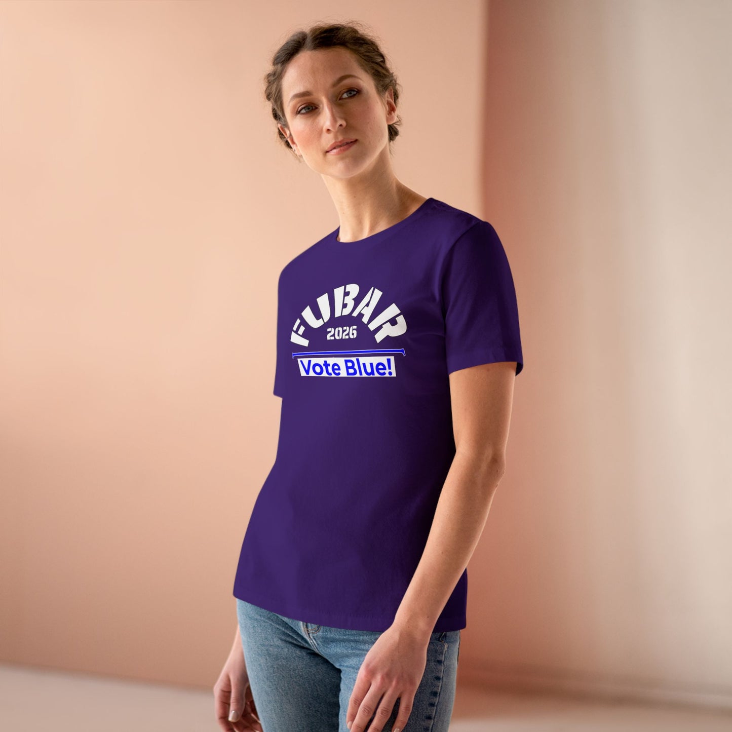 FUBAR 2026 - VOTE BLUE — T-Shirt — Women's Relaxed Fit —White Text