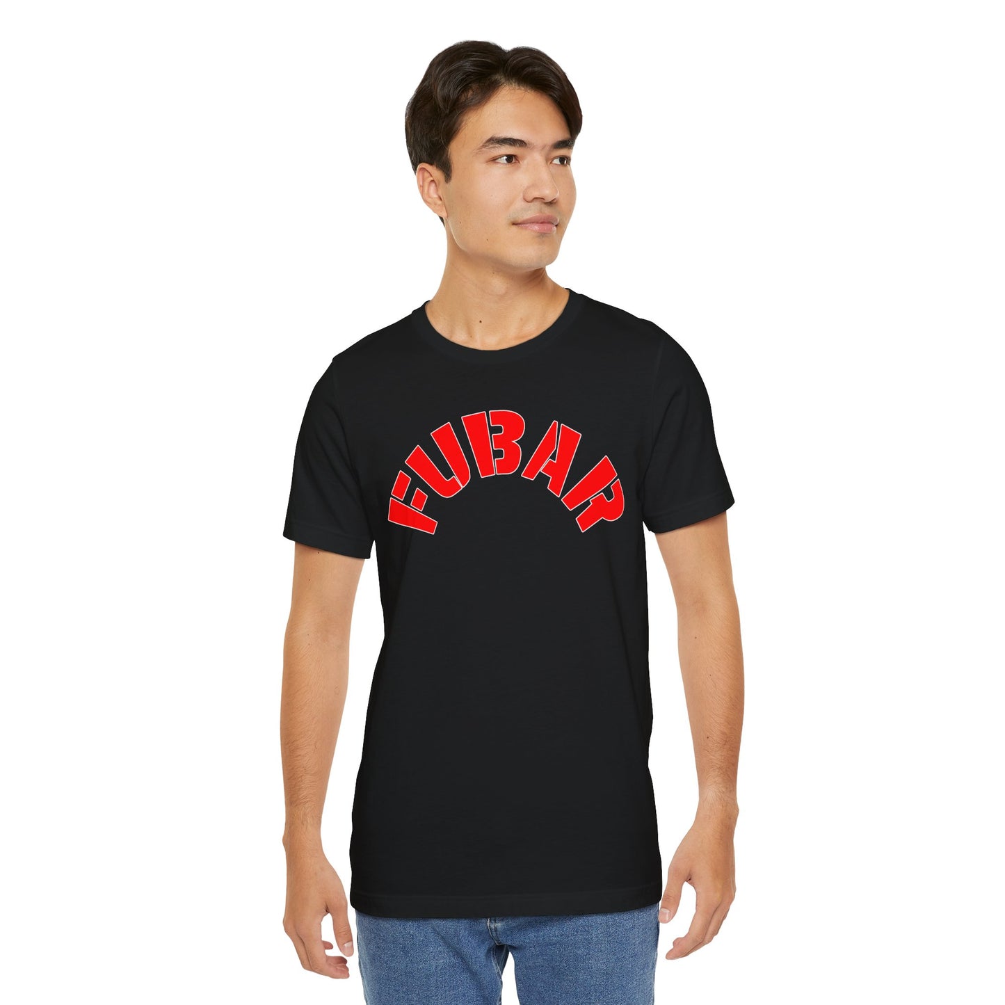 FUBAR — T-Shirt —- Unisex Retail Fit — Red Text