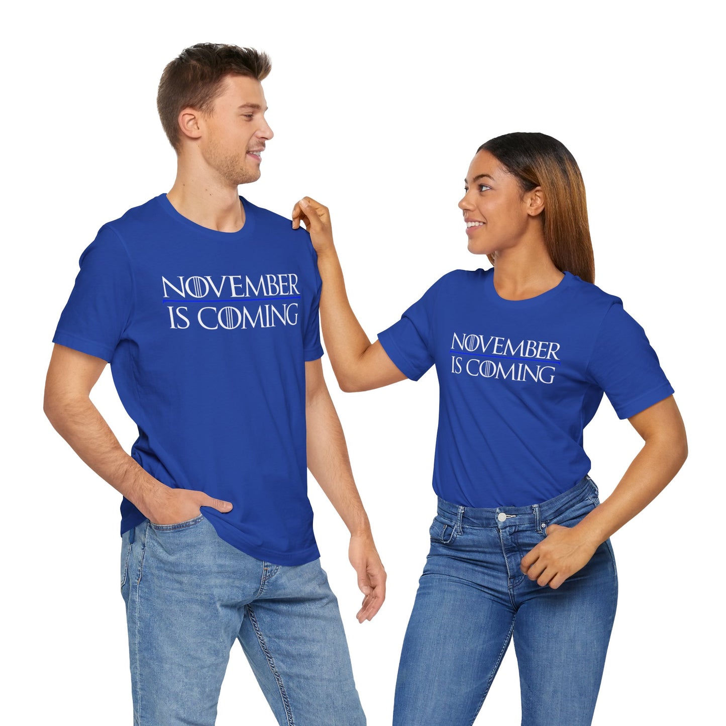 "November Is Coming" - Unisex Retail Fit - White Text