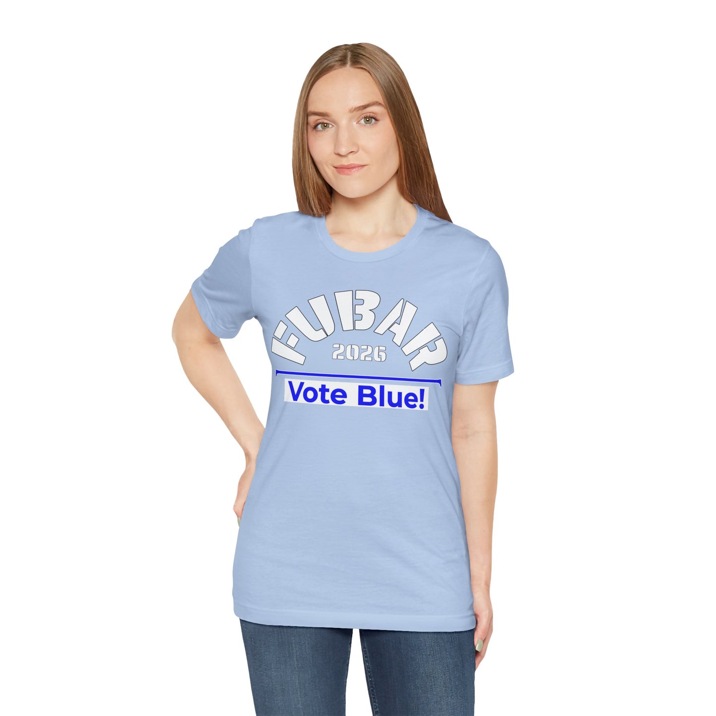 FUBAR 2026 - VOTE BLUE — T-Shirt — Unisex Retail Fit — White Text