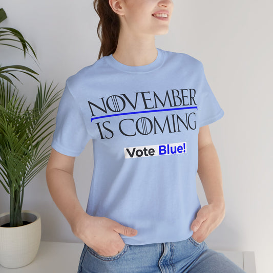 November Is Coming - VOTE BLUE! — Unisex Classic Retail Fit — Black Text