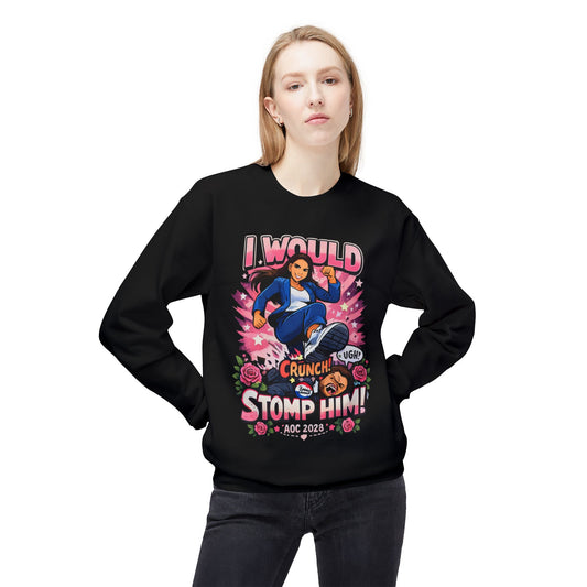 I WOULD STOMP HIM! — Soft Unisex Mid-weight Sweatshirt — Regular Fit