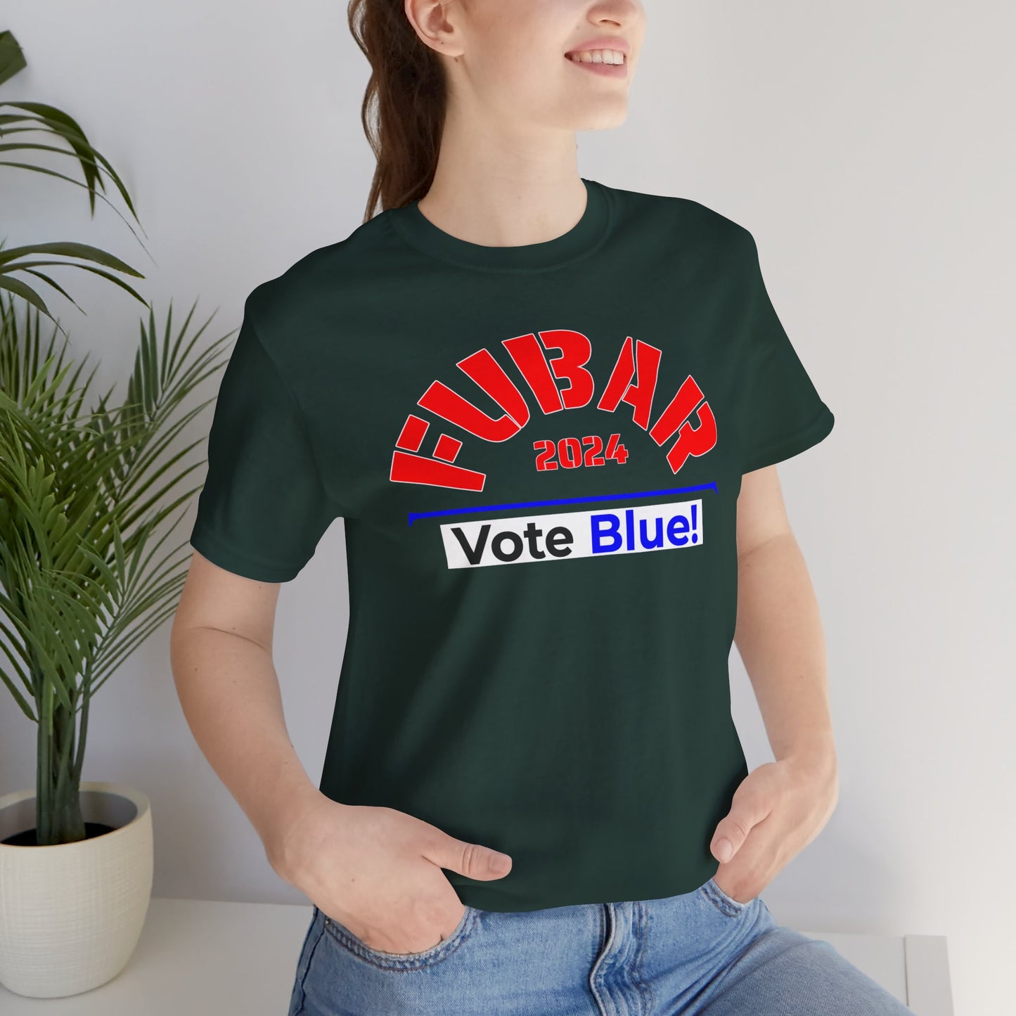 "Fubar 2024 - Vote Blue" - Unisex Retail Fit - Red Text on Dark Colors