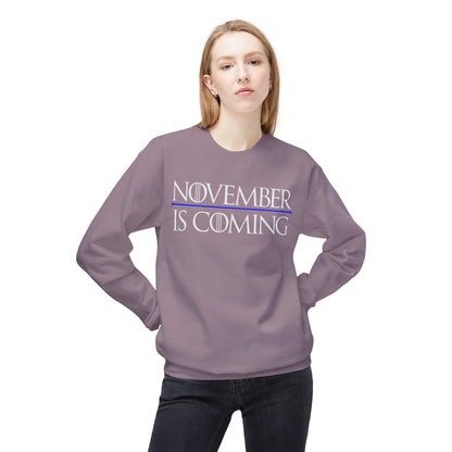 "November Is Coming" — Soft Unisex Sweatshirt — White Text — Modern Classic Fit