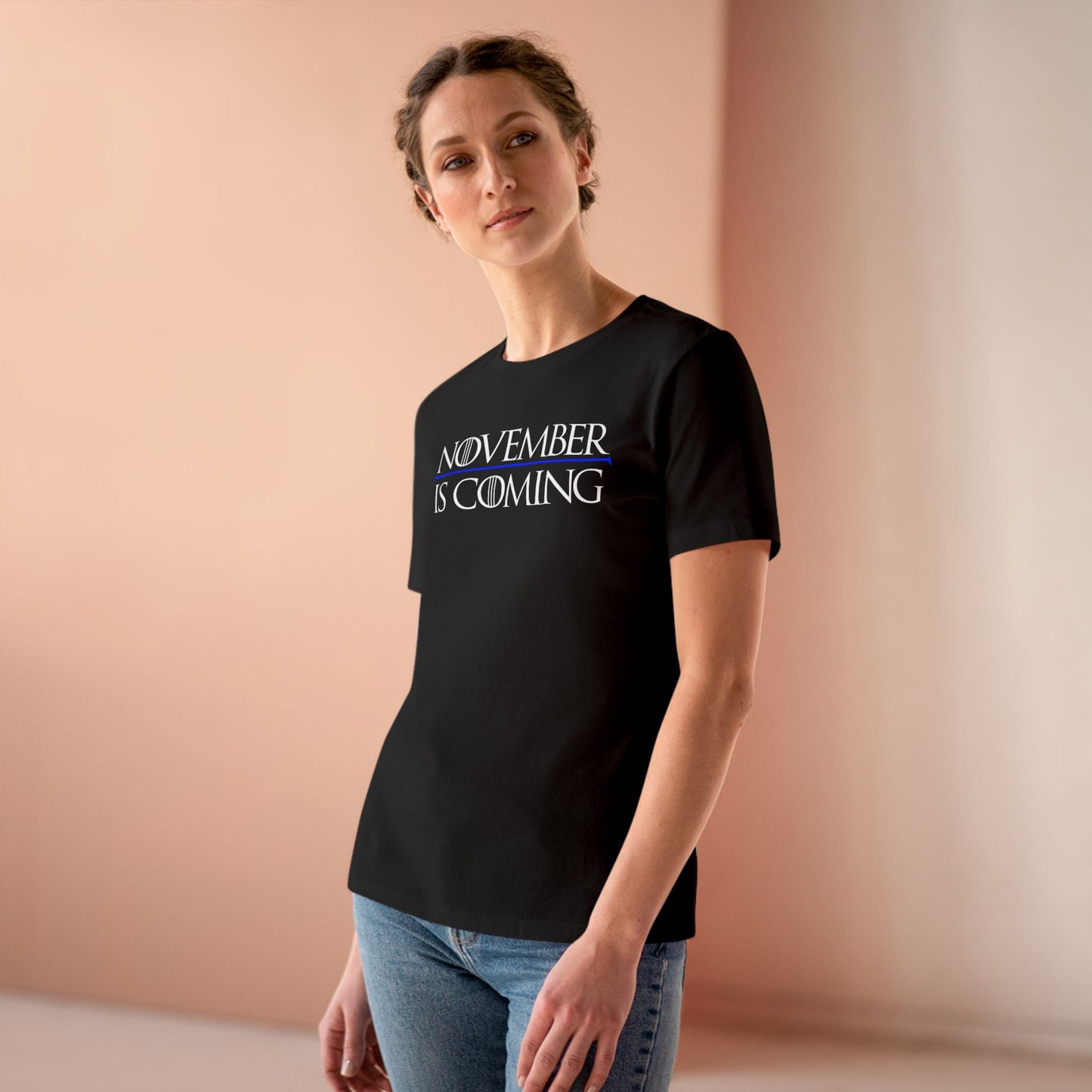 "November Is Coming" — Women's Relaxed Tailored Fit — White Text