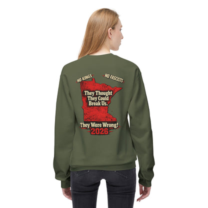 THEY THOUGHT THEY COULD BREAK US  — Front & Back Graphic — Soft Unisex Mid-weight Sweatshirt — Regular Fit