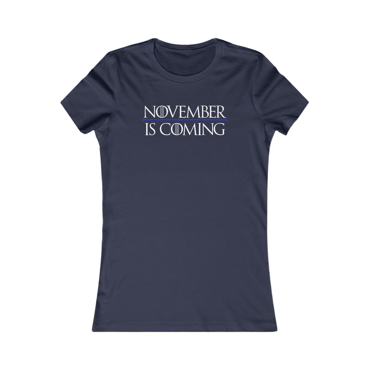 "November Is Coming" - Women's Slim Fit - White Text