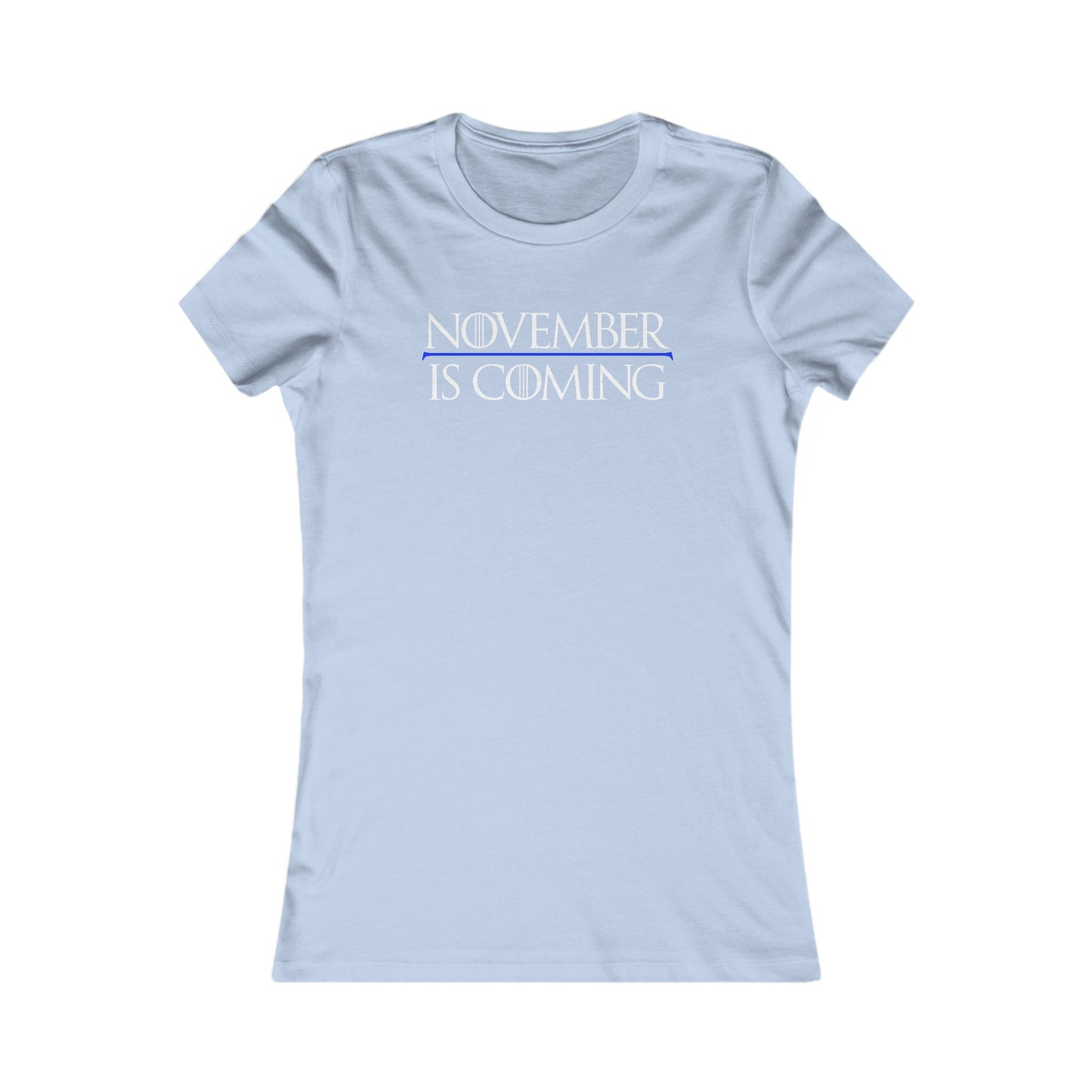 "November Is Coming" - Women's Slim Fit - White Text