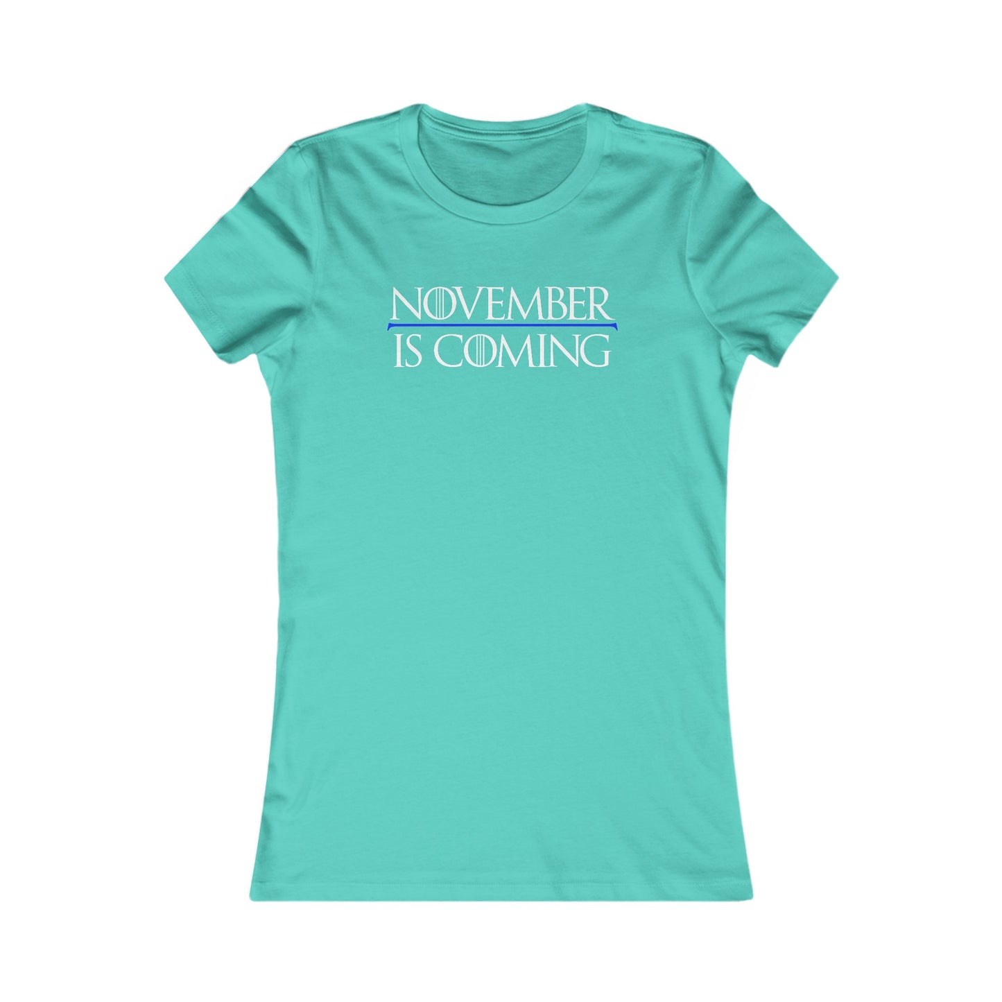 "November Is Coming" - Women's Slim Fit - White Text