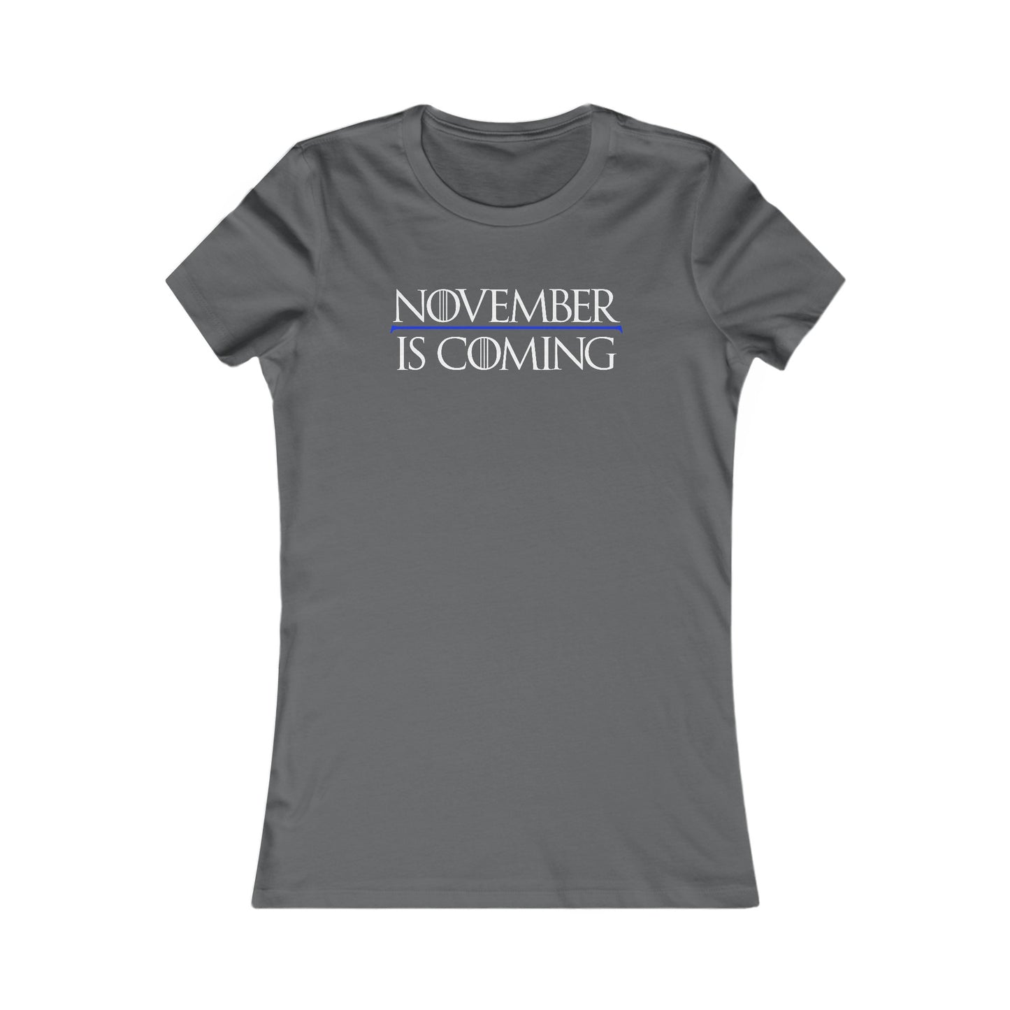 "November Is Coming" - Women's Slim Fit - White Text