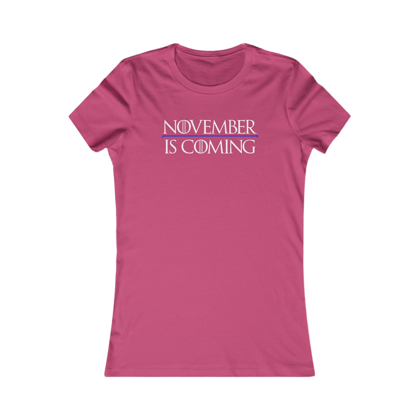 "November Is Coming" - Women's Slim Fit - White Text