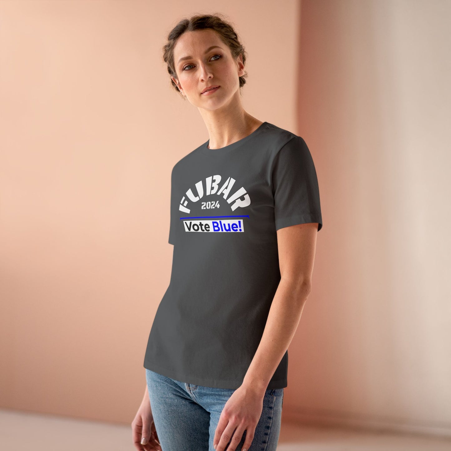 "Fubar 2024 - Vote Blue" - Women's Relaxed Fit - White Text